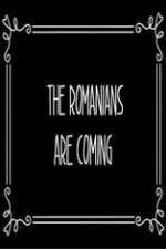 Watch The Romanians Are Coming Movie4k