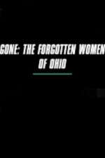 Watch Gone The Forgotten Women of Ohio Movie4k