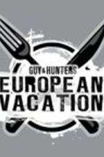 Watch Guy & Hunter's European Vacation Movie4k