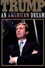 Watch Trump: An American Dream Movie4k