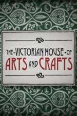 Watch The Victorian House of Arts and Crafts Movie4k