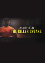 Watch Evil Lives Here: The Killer Speaks Movie4k