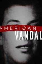 Watch American Vandal Movie4k