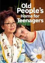 Watch Old People's Home for Teenagers Movie4k