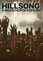 Watch Hillsong: A Megachurch Exposed Movie4k