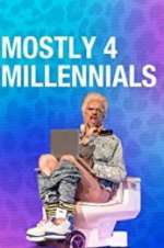 Watch Mostly 4 Millennials Movie4k