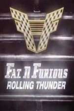 Watch Fat N Furious Rolling Thunder Movie4k