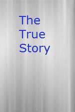 Watch The True Story Movie4k