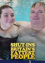 Watch Shut-Ins: Britain's Fattest People Movie4k