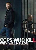 Watch Cops Who Kill with Will Mellor Movie4k
