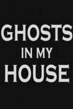 Watch Ghosts in My House Movie4k