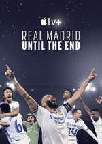 Watch Real Madrid: Until the End Movie4k