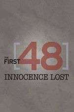 Watch The First 48: Innocence Lost Movie4k