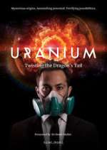 Watch Uranium: Twisting the Dragon's Tail Movie4k