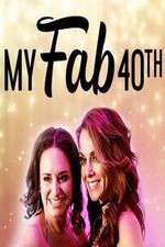 Watch My Fab 40th Movie4k