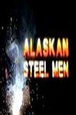 Watch Alaskan Steel Men Movie4k