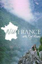 Watch Wild France with Ray Mears Movie4k