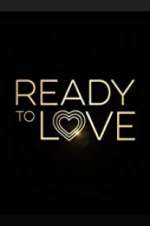 Watch Ready to Love Movie4k