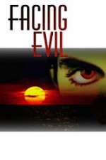 Watch Facing Evil Movie4k