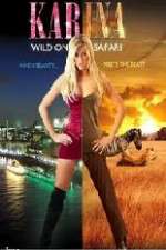 Watch Karina: Wild on Safari Movie4k