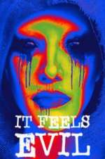 Watch It Feels Evil Movie4k