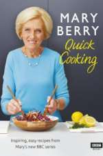 Watch Mary Berry\'s Quick Cooking Movie4k