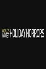 Watch Worlds Worst Holiday Horrors Movie4k