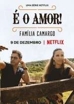 Watch É O Amor: Família Camargo Movie4k