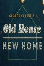 Watch George Clarke's Old House, New Home Movie4k