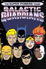 Watch The Super Powers Team Galactic Guardians Movie4k