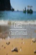 Watch Corfu: A Tale of Two Islands Movie4k