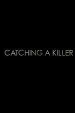 Watch Catching a Killer Movie4k