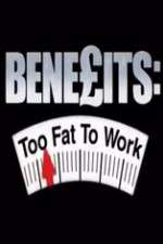 Watch Benefits: Too Fat to Work Movie4k