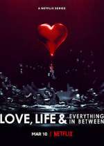 Watch Love, Life & Everything in Between Movie4k