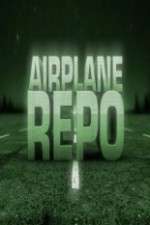 Watch Airplane Repo Movie4k