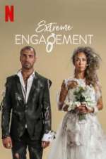 Watch Extreme Engagement Movie4k