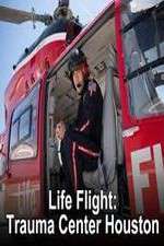 Watch Life Flight: Trauma Center Houston Movie4k