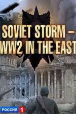 Watch Soviet Storm: WWII in the East Movie4k