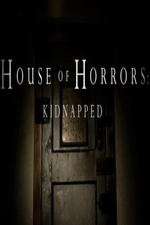 Watch House of Horrors: Kidnapped Movie4k