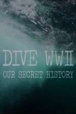 Watch Dive WWII: Our Secret History Movie4k