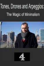 Watch Tones, Drones and Arpeggios: The Magic of Minimalism Movie4k