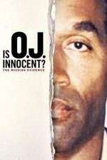 Watch Is OJ Innocent? The Missing Evidence Movie4k