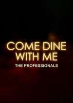 Watch Come Dine with Me: The Professionals Movie4k