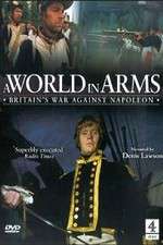 Watch A World in Arms Britain's War Against Napoleon Movie4k