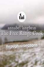 Watch Annabel Langbein The Free Range Cook: Through the Seasons Movie4k