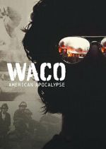 Watch Waco: American Apocalypse Movie4k