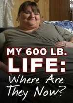 Watch My 600-Lb. Life: Where Are They Now? Movie4k