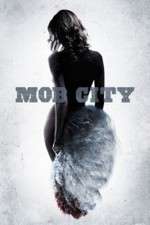 Watch Mob City Movie4k