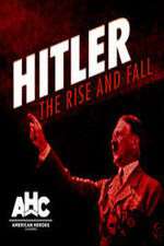 Watch Hitler: The Rise and Fall Movie4k