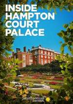 Watch Inside Hampton Court Palace Movie4k